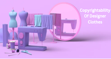 copyrightbility of designer clothes
